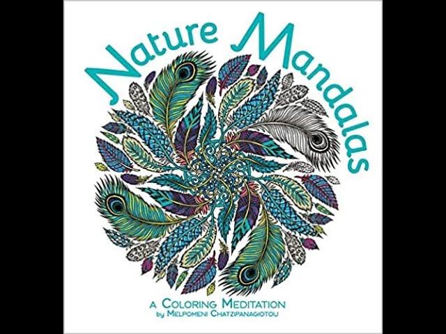 New Melpomeni Chatzipanagiotou Nature Mandalas and brief flip thru of Crcle of Life again