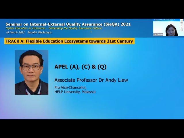 SieQA 2021 - Track A - APEL (A), (C) and (Q) by Dr Andy Liew Teik Kooi