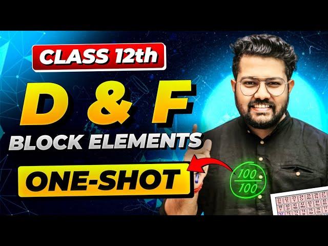 d and f Block Elements in One Shot | Class 12 Chemistry | Boards 2024-25 | Bharat Panchal Sir