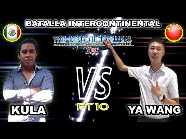 Kula vs Ya Wang 吖王  FT10 KOF 2002 | México vs China  Reacción