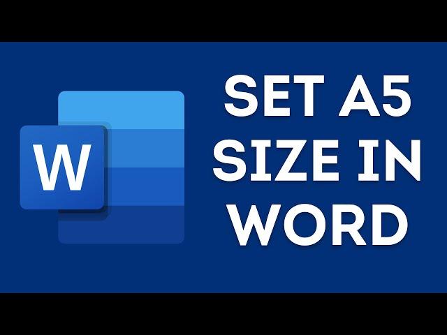 How to Set A5 Size in Word