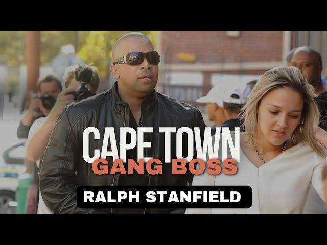 Ralph Stanfield: Cape Town Gang Boss