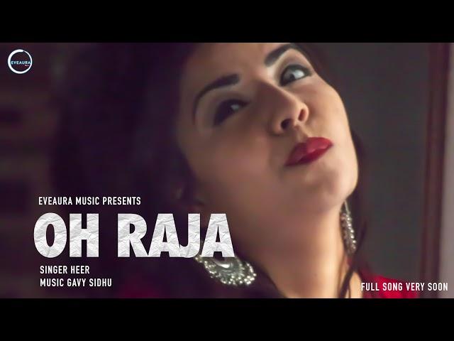 Heer Sharma's  - Oh Raja Ft. Leopard || Gavy Sidhu || Eveaura Music