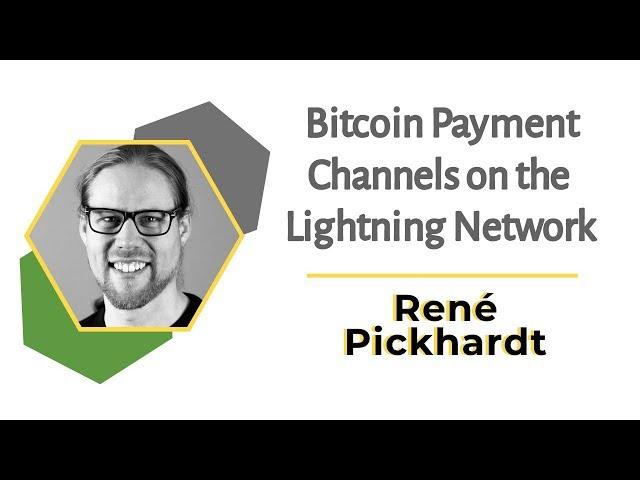 Bitcoin Payment Channels on the Lightning Network | René Pickhardt