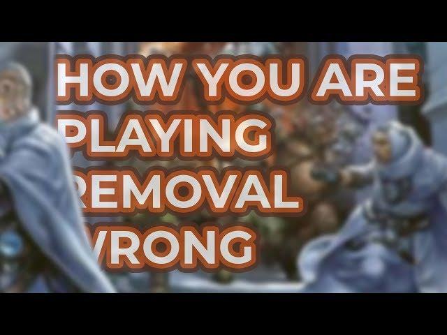 How you are playing your REMOVAL wrong - COMMANDER