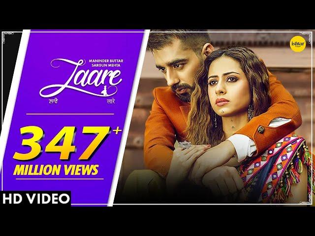 LAARE : Maninder Buttar | Sargun Mehta | B Praak | Jaani | Arvindr Khaira | Punjabi Song