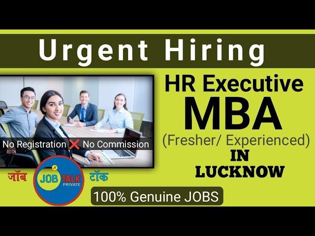 Jobs In LUCKNOW For Freshers Graduates | MBA HR ‎@JobTalkprivate 