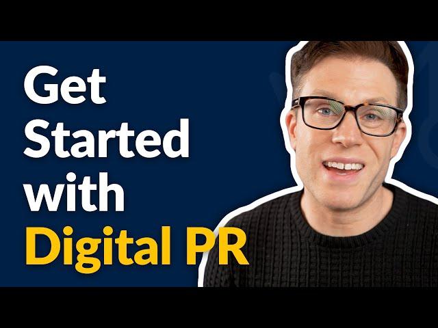 How To Get Started With Digital PR