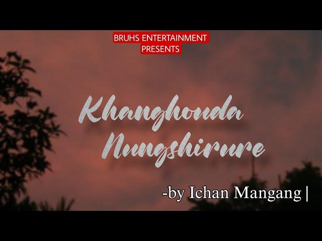 Khanghouda Nungshirure (Full) Mona | Ichan Mangang