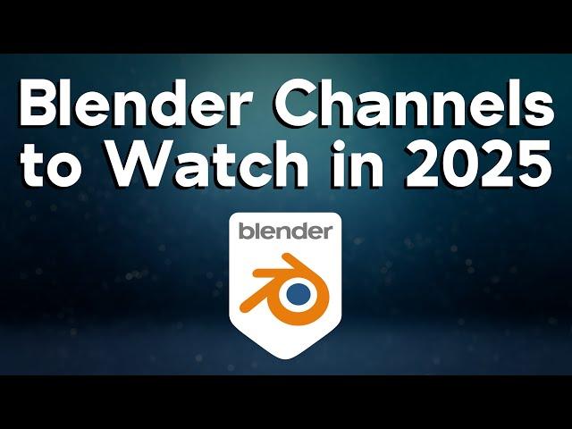 Blender Channels to Watch in 2025 