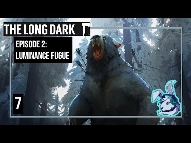 Battle with the Old Bear - The Long Dark Episode 2: Luminance Fugue (Part 7)