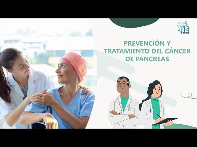 PREVENCIÓN Y TRATAMIENTO DEL CÁNCER DE PANCREAS