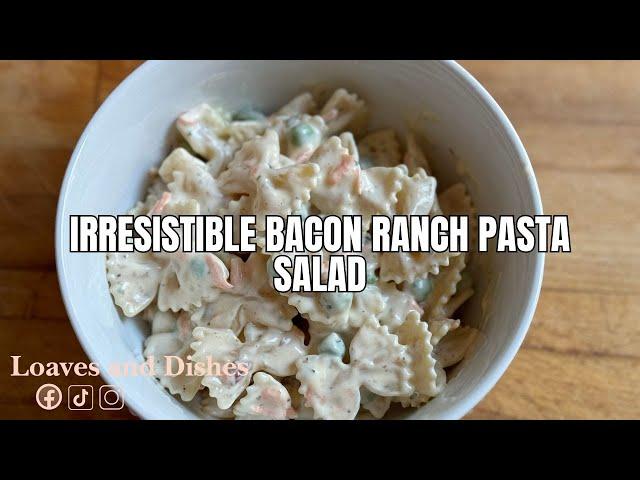  Irresistible Bacon Ranch Pasta Salad | Easy Recipe Tutorial 