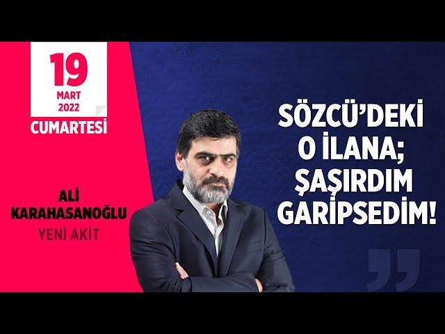 SÖZCÜ'DEKİ O İLANA; ŞAŞIRDIM GARİPSEDİM!