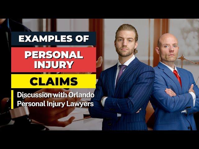 What Are Some Examples of Personal Injury Claims? | Personal Injury Lawyers in Orlando Florida