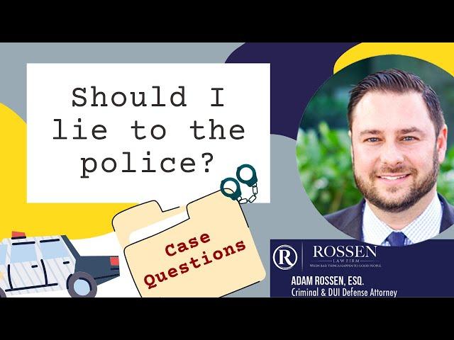 DUI: Can I lie to police? - Fort Lauderdale DUI Lawyer explains why lying to cops is a bad idea