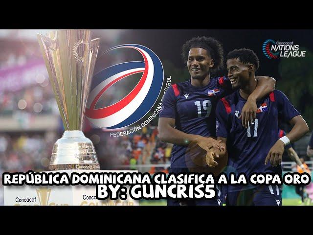 Por primera vez REPÚBLICA DOMINICANA CLASIFICA A LA COPA ORO DE LA CONCACAF | Nations League 2024-25