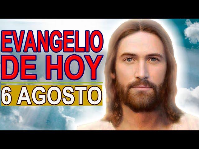 Evangelio del día 6 de Agosto de 2022 Oración Católica Oficial La Transfiguración del Señor