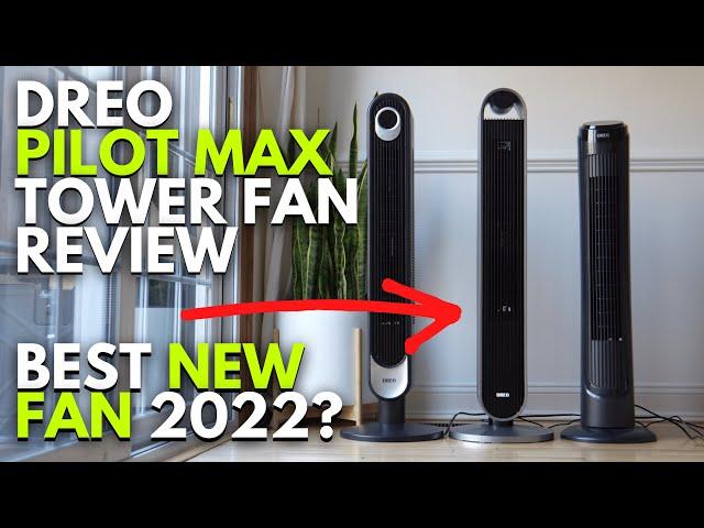 DREO Pilot Max - 2022 Best New Tower Fan on Amazon Review