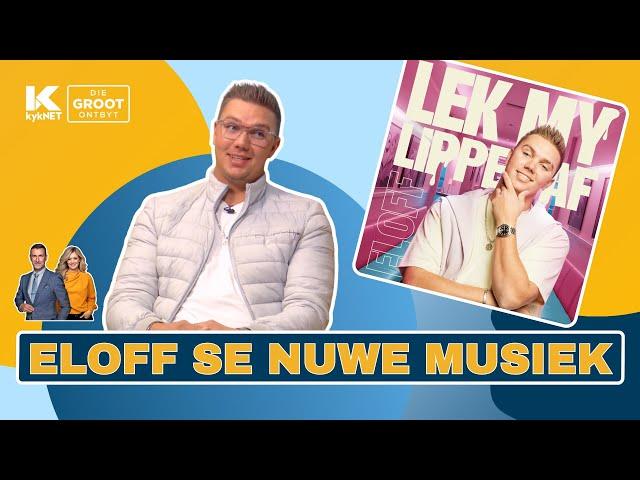 Eloff | 'n Splinternuwe liedjie | 16 Augustus 2024