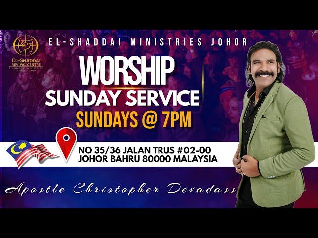 EL-SHADDAI MINISTRIES JOHOR SUNDAY WORSHIP SERVICE @ 7PM  PASTOR ASHA CHRISTOPHER  #LIVE