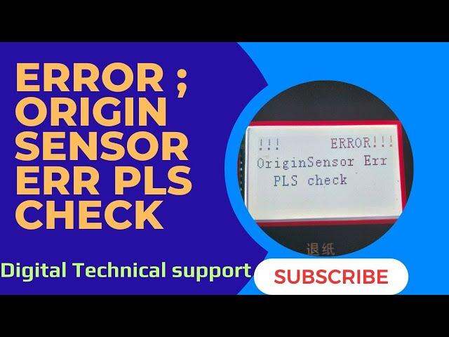 ERROR ; Origin Sensor Err PLS check|| XP600 printer machine the problem