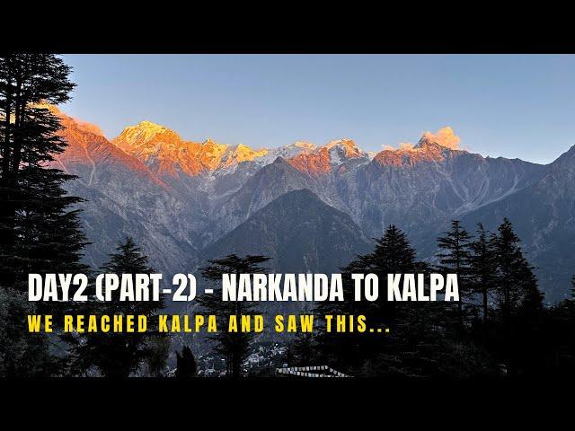 EP3 - SPITI Trip | Narkanda To Kalpa | Beautiful Kinner Kailash | Skoda Kushaq