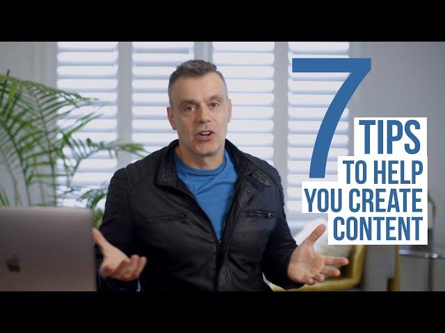 7 Tips all content creators need to know
