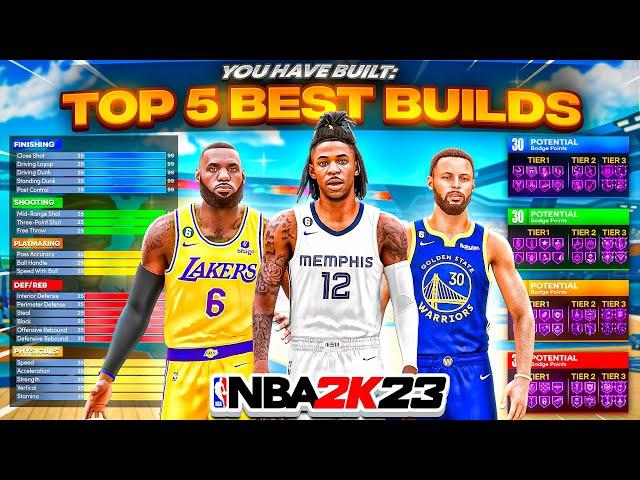 TOP 5 BEST BUILDS ON NBA 2K23 CURRENT GEN! 2023 THE MOST GAME BREAKING BUILDS ON NBA 2K23!