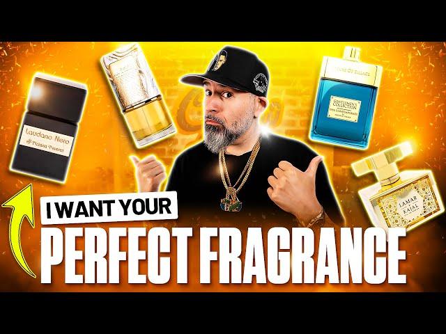 I Want Your PERFECT Fragrance!