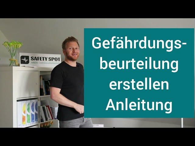 Gefährdungsbeurteilung erstellen- Anleitung, Praxisbeispiel, Erklärung