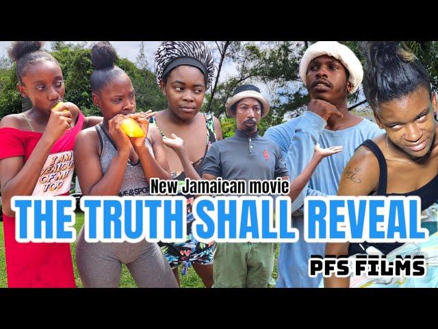 THE TRUTH SHALL REVEAL NEW JAMAICAN MOVIE 2024 #viral #comedy #drama