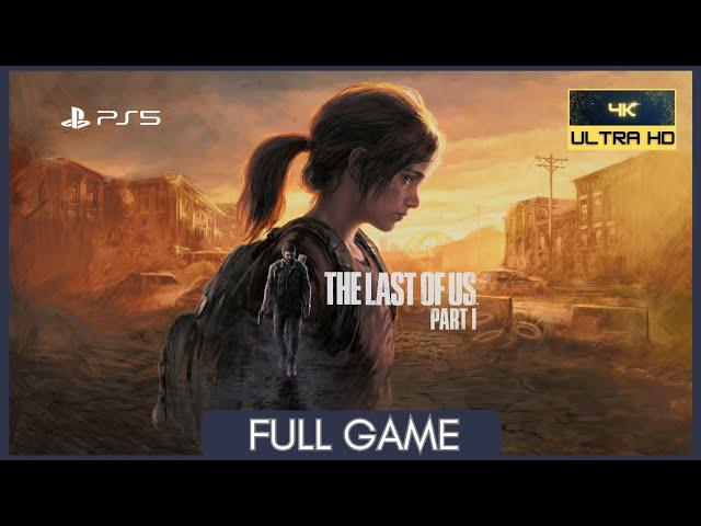 The Last of us Part I | Full Game | No Commentary | PS5 | 4K Quality Mode