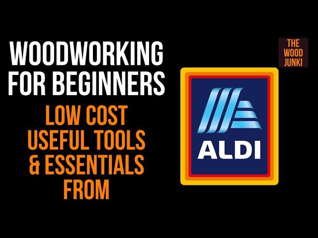 DIY Woodworking Tools & Essentials From Aldi .. Ideal For Beginners