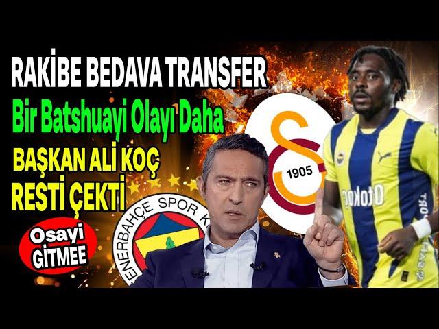 Ali Koç tersledi Osayi Samuel G.Saray'da! Rakibe Bedava Transfer...