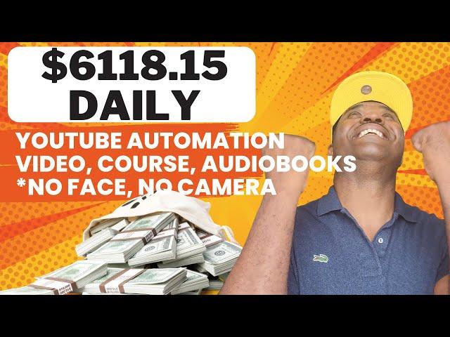 $6118/Day - Ai Automation makes videos, audiobooks, courses