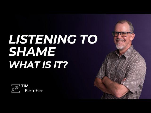 Shame and Complex Trauma - Part 1/6 - What is Shame?