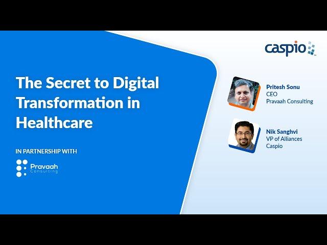 The Secret to Digital Transformation in Healthcare