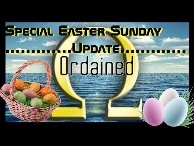 Special Easter Sunday Update from Omega Ordained