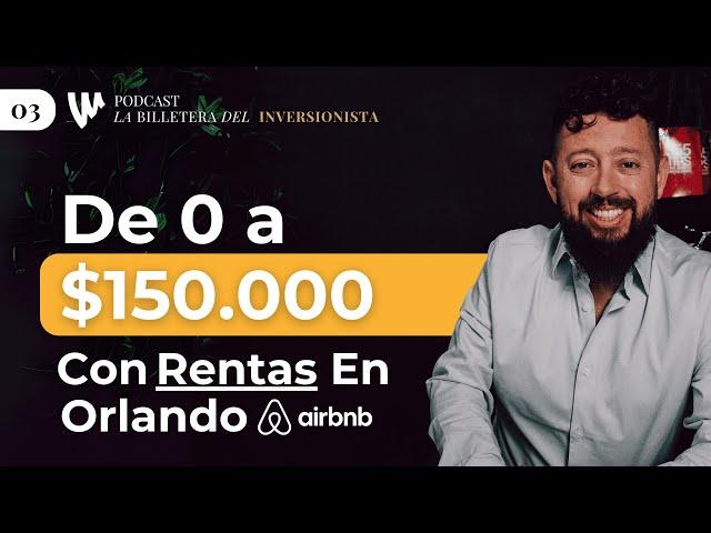 Rentas en Estados Unidos: Cómo Gané $150,000 en Comisiones | La Billetera del Inversionista Ep. 3