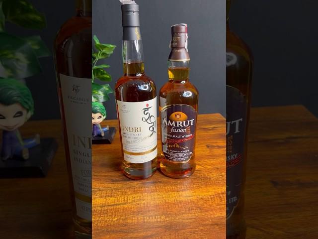 Indri or Amrut Fusion! Comment your favourite one | #whiskey