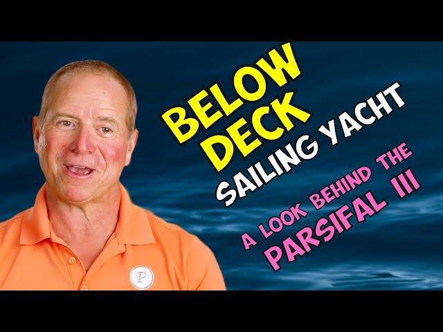 Below Deck Sailing Yacht - A Look Behind the Parsifal III Sailboat #belowdeck #BDSY