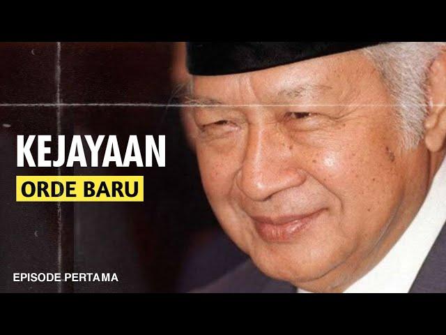 KEJAYAAN DI MASA SOEHARTO | Episode Pertama