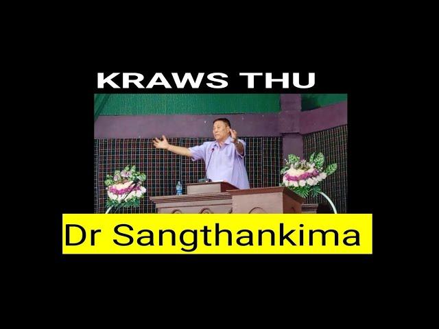 KRAWS THU // DR SANGTHANKIMA, FOUNDER CHAIRMAN TNT