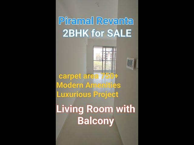 SPACIOUS 2BHK FOR SALE IN MULUND WEST AT PIRAMAL REVANTA | LUXURIOUS PROJECT| MODERN AMENITIES