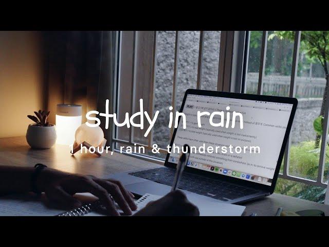 study with me |  rain + thunderstrom | 1-hour no breaks