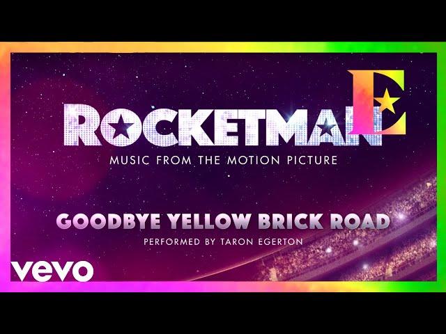 Cast Of "Rocketman" - Goodbye Yellow Brick Road (Visualiser)