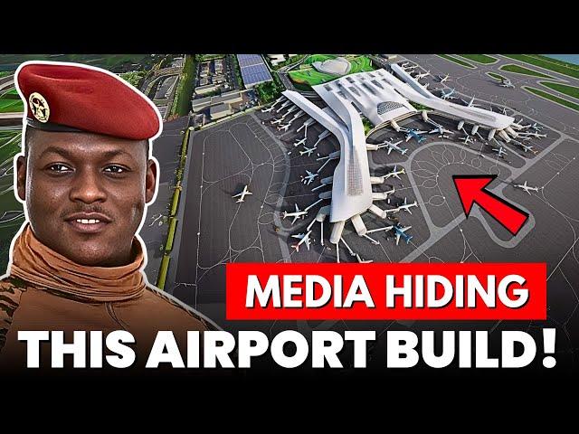 Traoré's New Ouagadougou Donsin Mega Airport Shocks the World