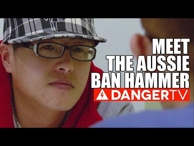 Meet the Aussie Ban Hammer - DangerTV - Border Security Australia