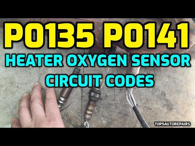 P0135 O2 SENSOR HEATER CIRCUIT P0141 OXYGEN SENSOR HEATER MALFUNCTION P0131 LOW VOLTAGE P0138